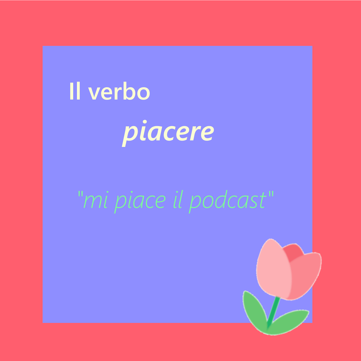  Ep. 82 - Il verbo piacere