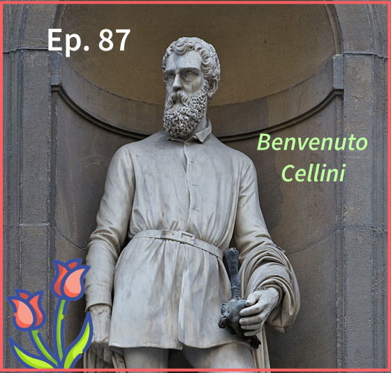 Ep. 87 - Kunst: Benvenuto Cellini
