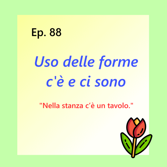 Ep. 88 - Grammatica: il verbo pronominale esserci